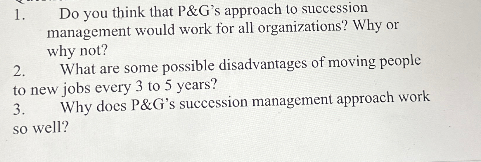  Do you think that P&G's approach to succession management would work
