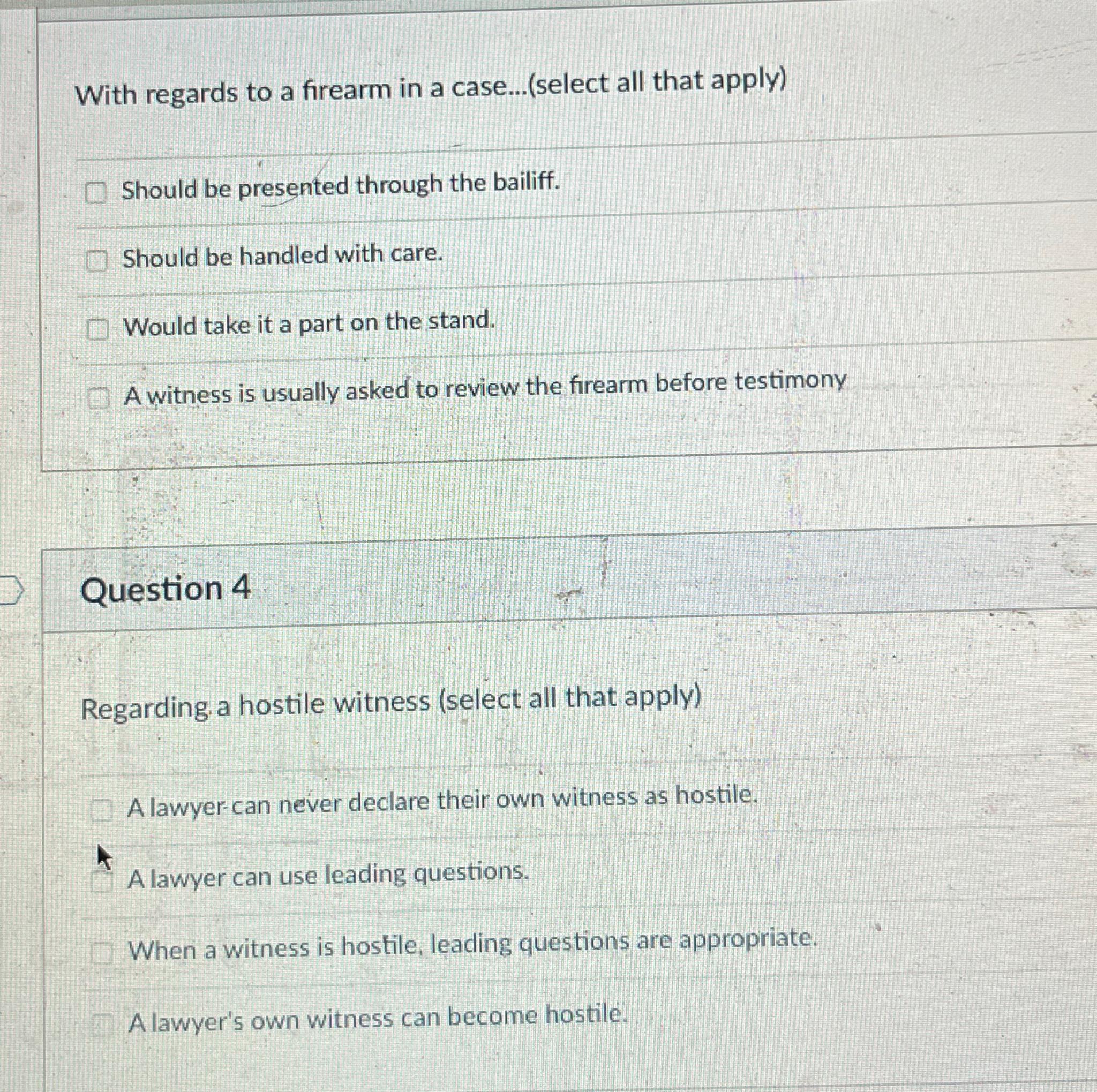  With regards to a firearm in a case...(select all that apply)