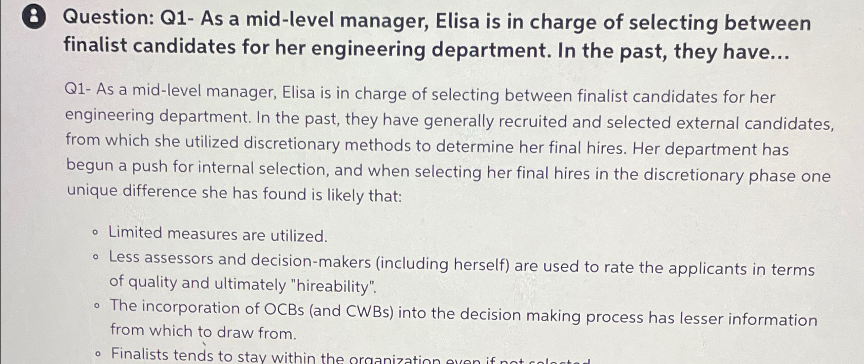  8 Question: Q1- As a mid-level manager, Elisa is in charge