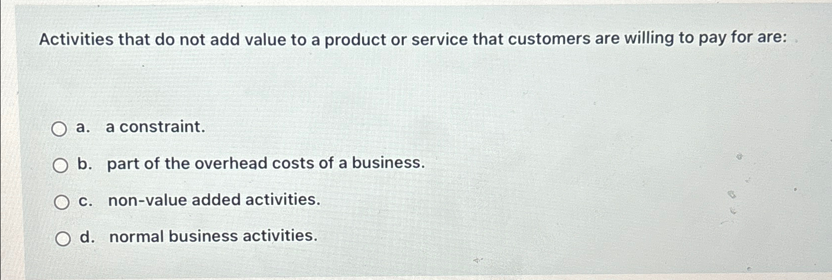  Activities that do not add value to a product or service