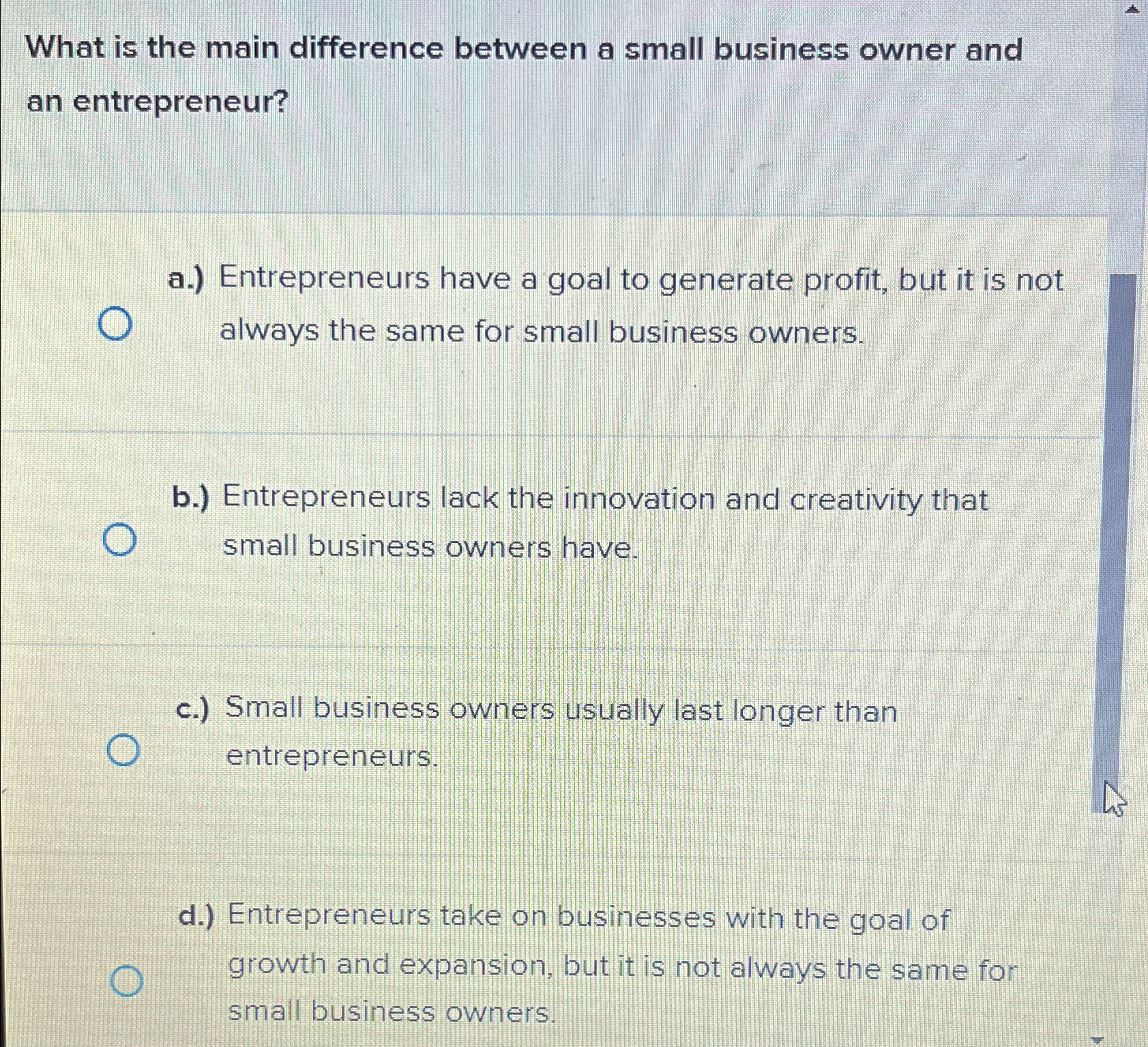  What is the main difference between a small business owner and