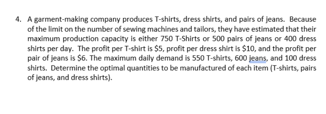 For the following show a problem formulation and then use EXCEL to