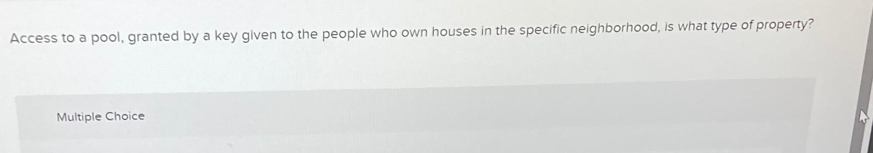  Access to a pool, granted by a key given to the