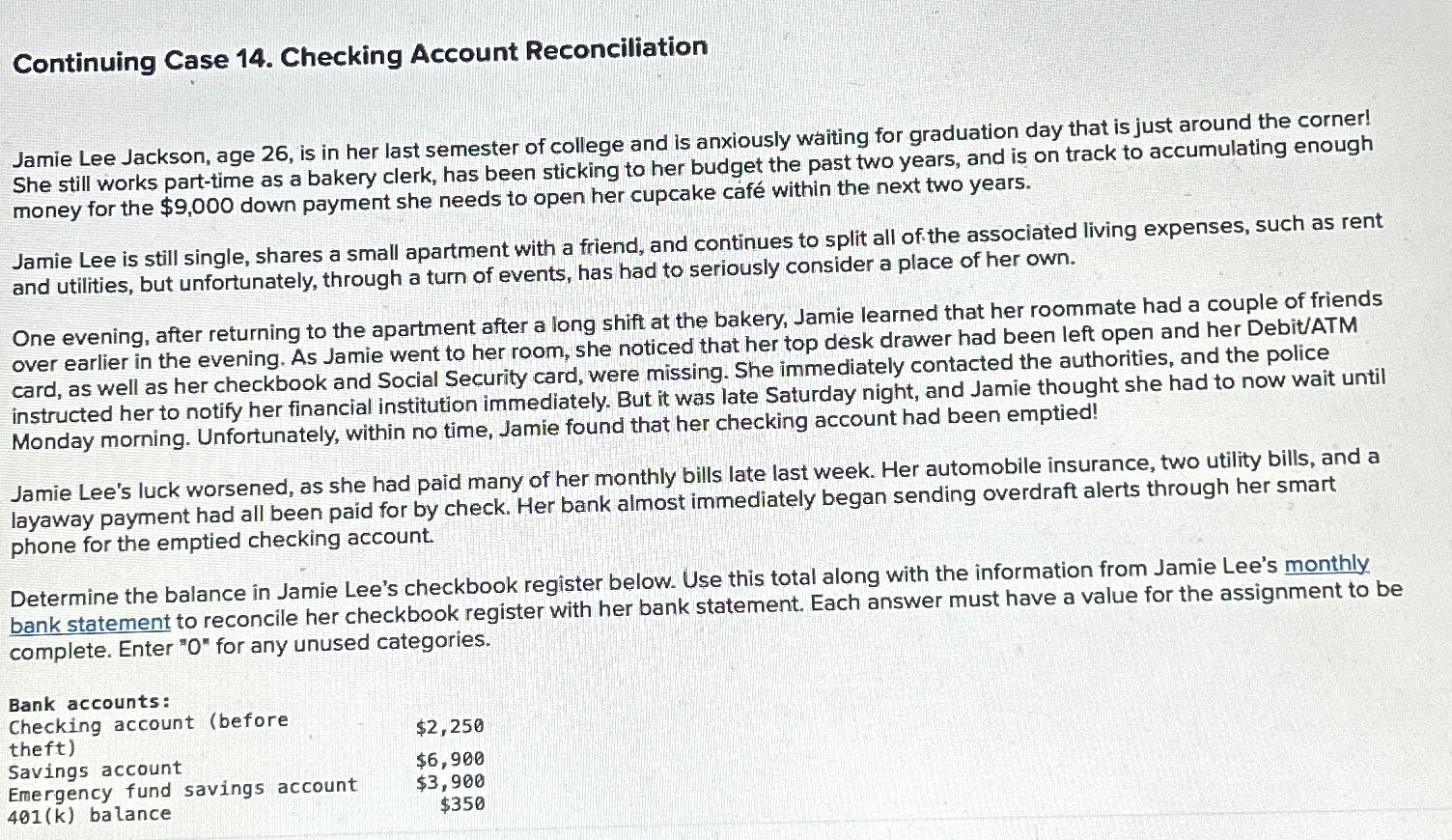  Continuing Case 14. Checking Account Reconciliation Jamie Lee Jackson, age 26,