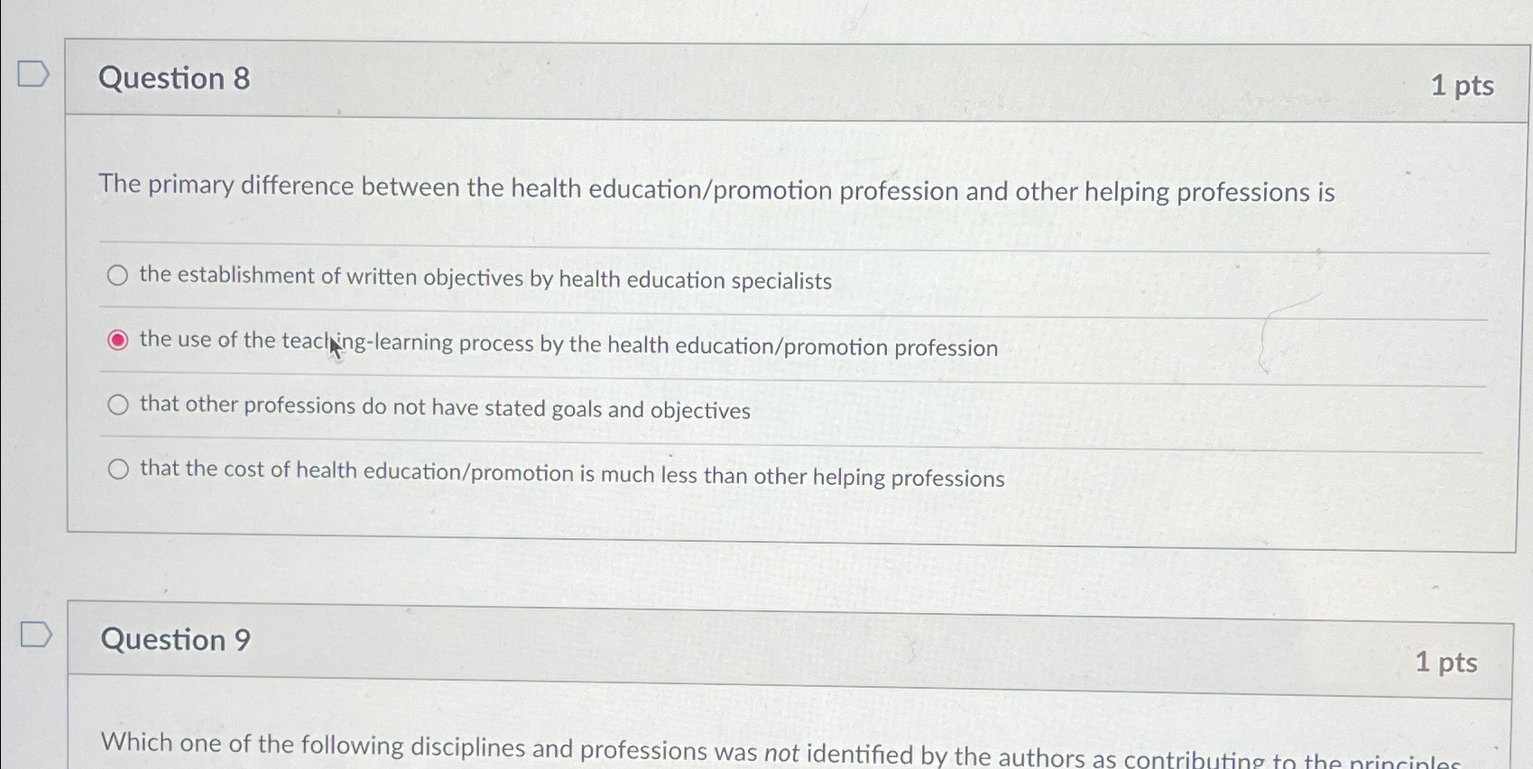 Question 8 1pts The primary difference between the health education/promotion profession