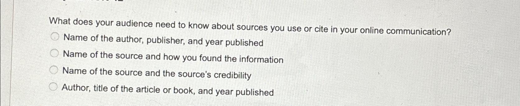 What does your audience need to know about sources you use