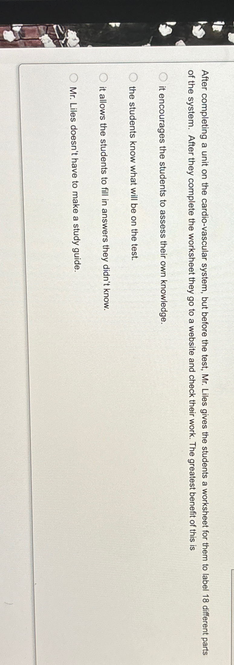  After completing a unit on the cardio-vascular system, but before the