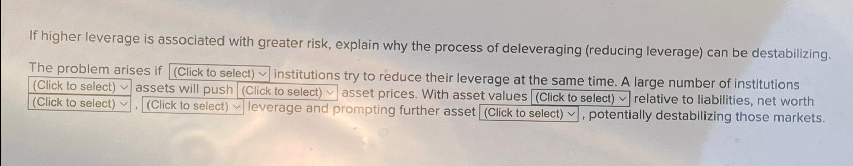  If higher leverage is associated with greater risk, explain why the