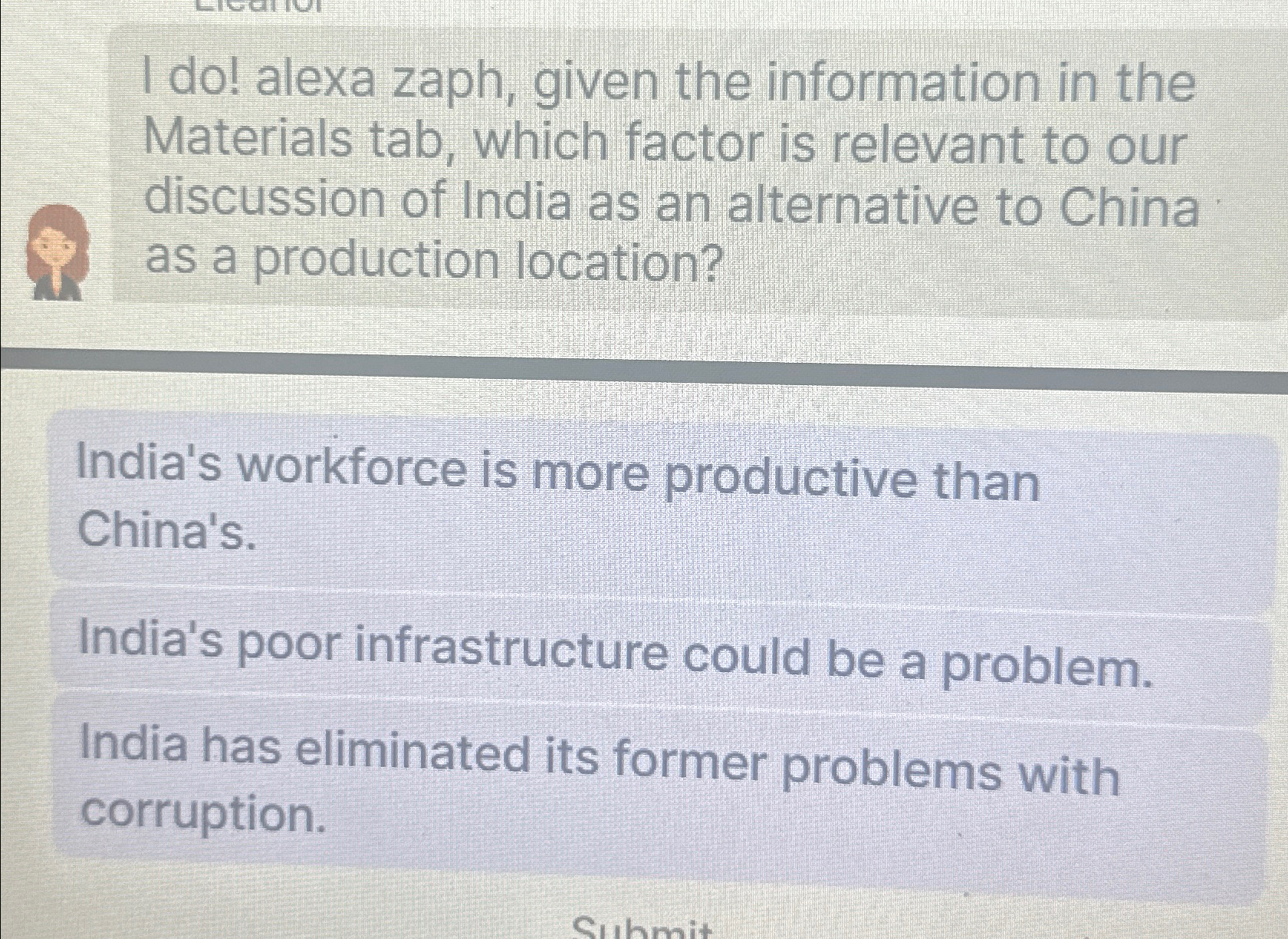  I do! alexa zaph, given the information in the Materials tab,