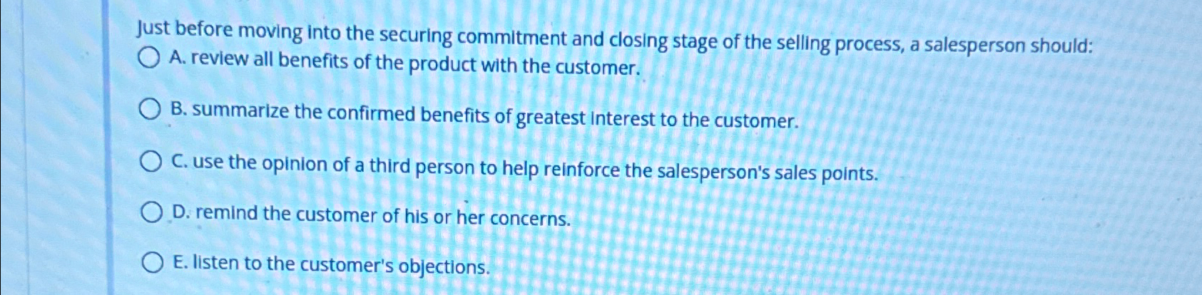  Just before moving into the securing commitment and closing stage of