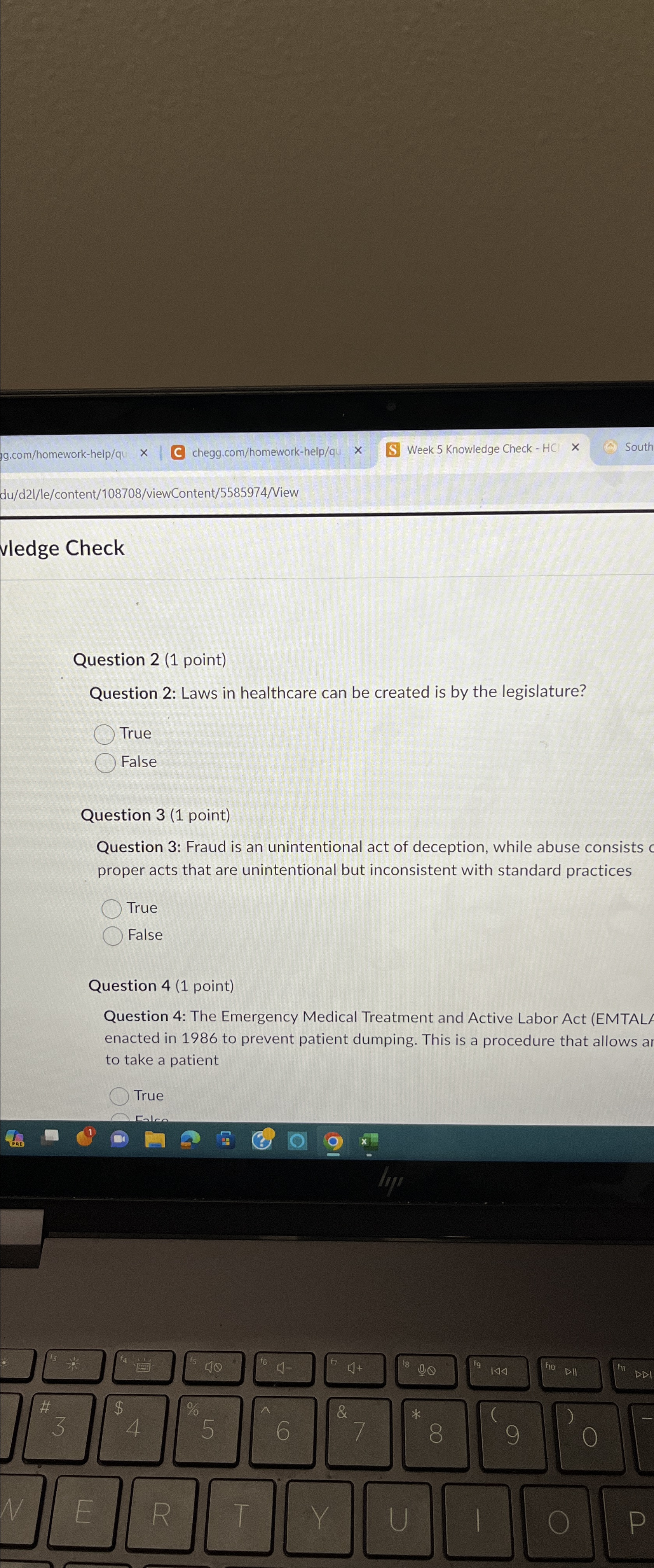  vledge Check Question 2(1 point) Question 2: Laws in healthcare can