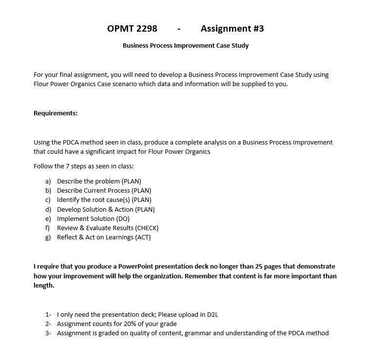  For your final assignment, you will need to develop a Business