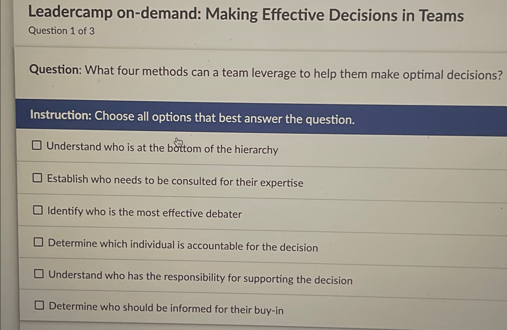  Leadercamp on-demand: Making Effective Decisions in Teams Question 1 of 3