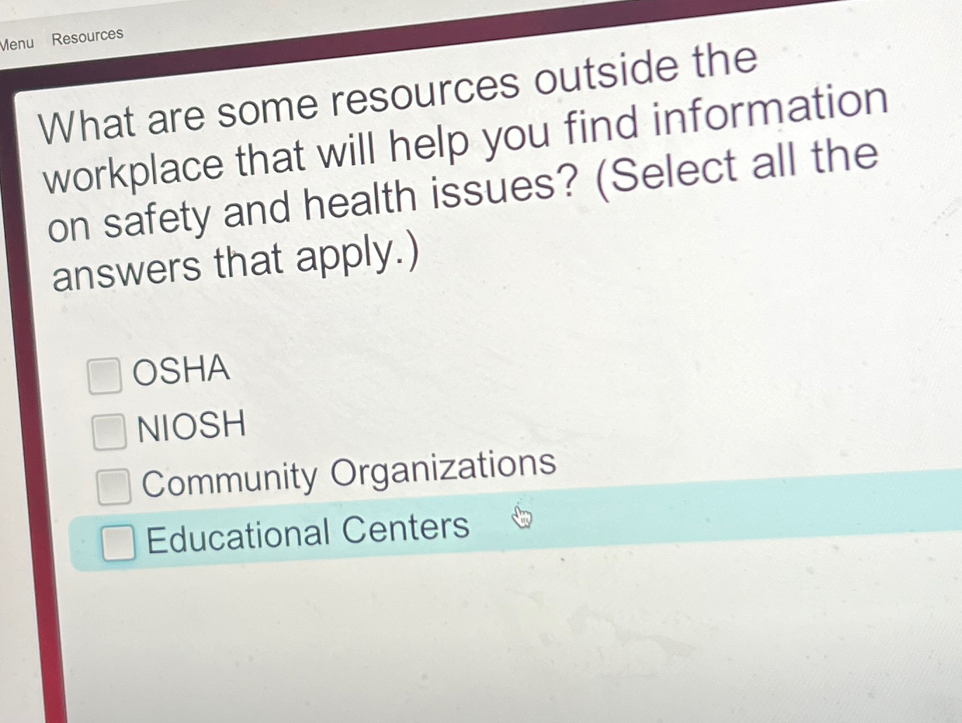  What are some resources outside the workplace that will help you