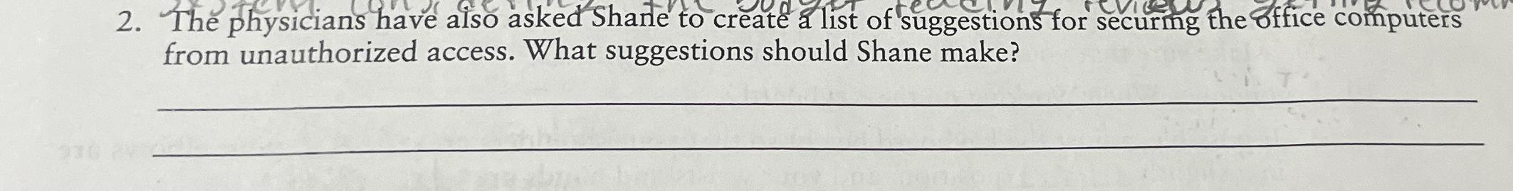  The physicians have also asked Shane to create a list of