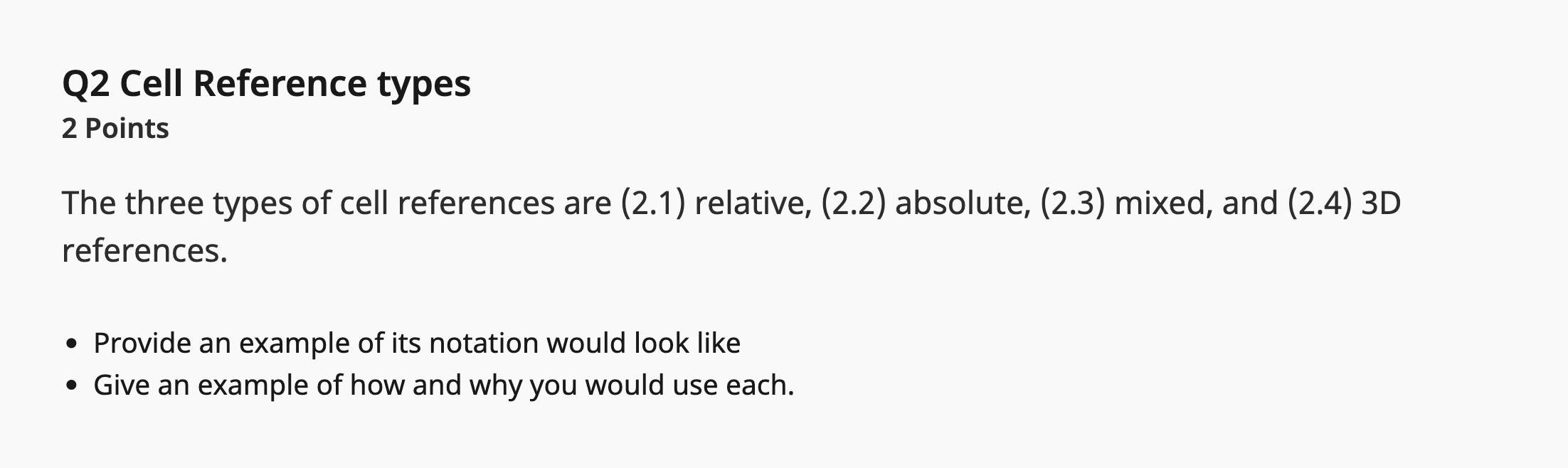 Q2 Cell Reference types 2 Points The three types of cell