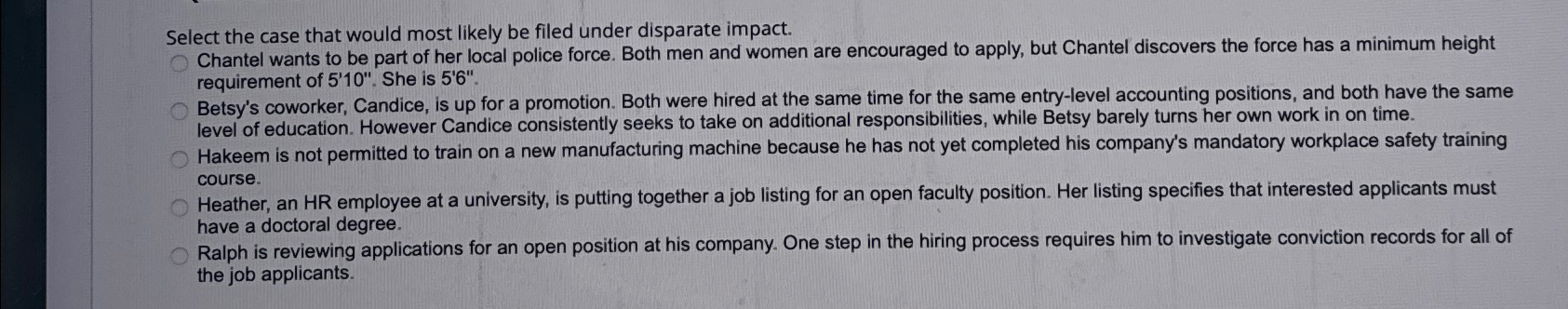  Select the case that would most likely be filed under disparate