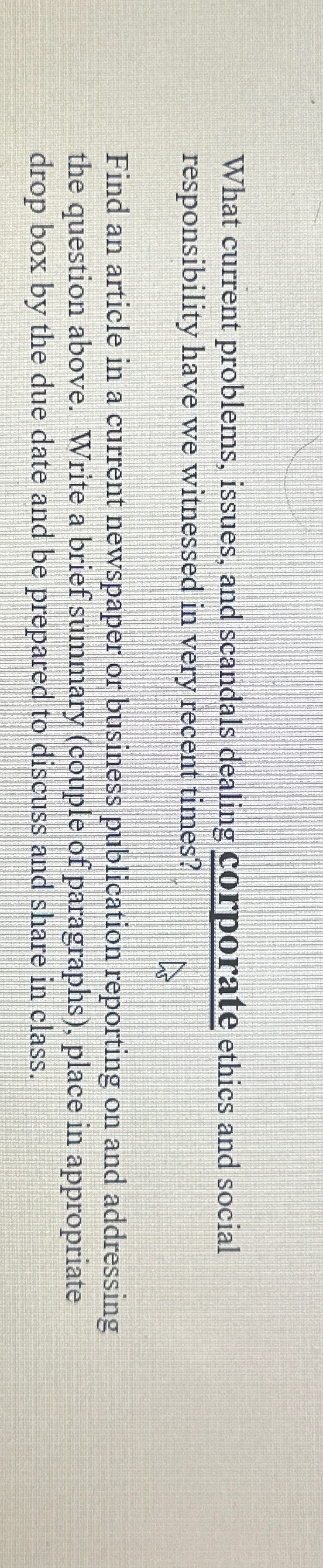  What current problems, issues, and scandals dealing corporate ethics and social