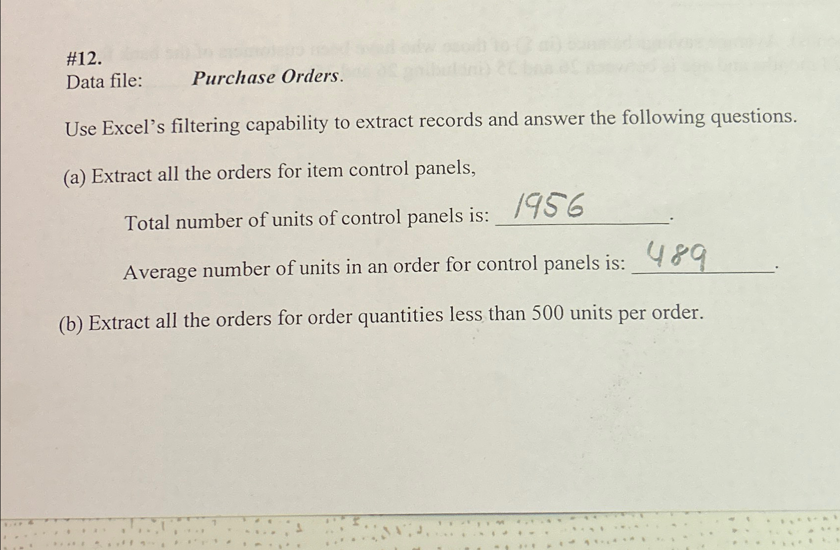  #12. Data file: Purchase Orders. Use Excel's filtering capability to extract