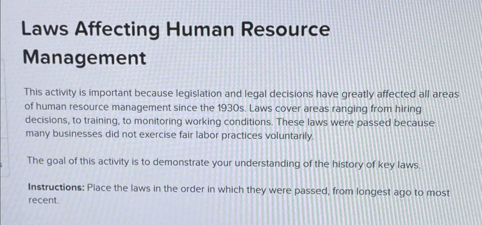  Laws Affecting Human Resource Management This activity is important because legislation