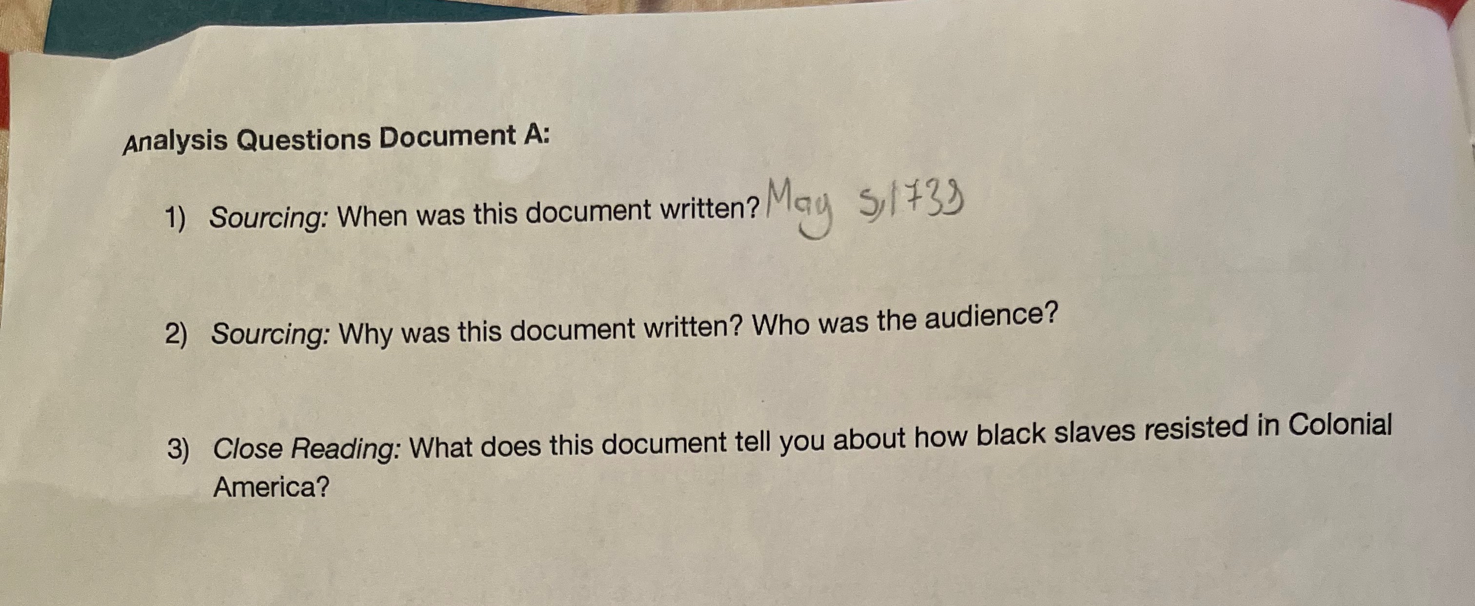  Analysis Questions Document A: Sourcing: When was this document written? May