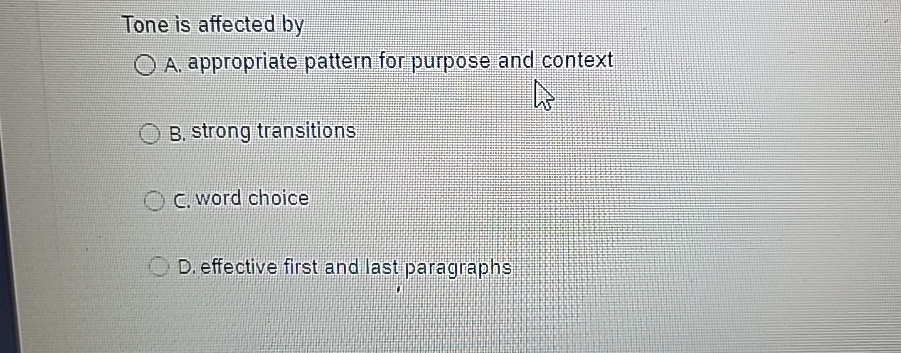  Tone is affected by A. appropriate pattern for purpose and context