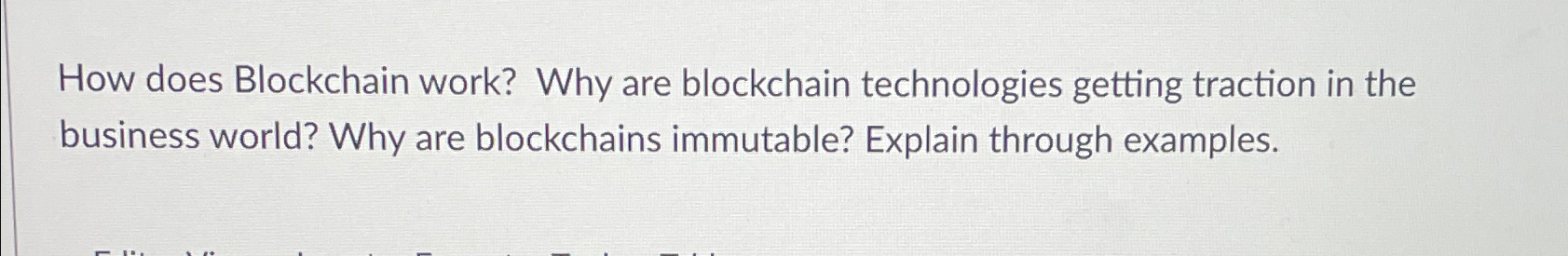  How does Blockchain work? Why are blockchain technologies getting traction in