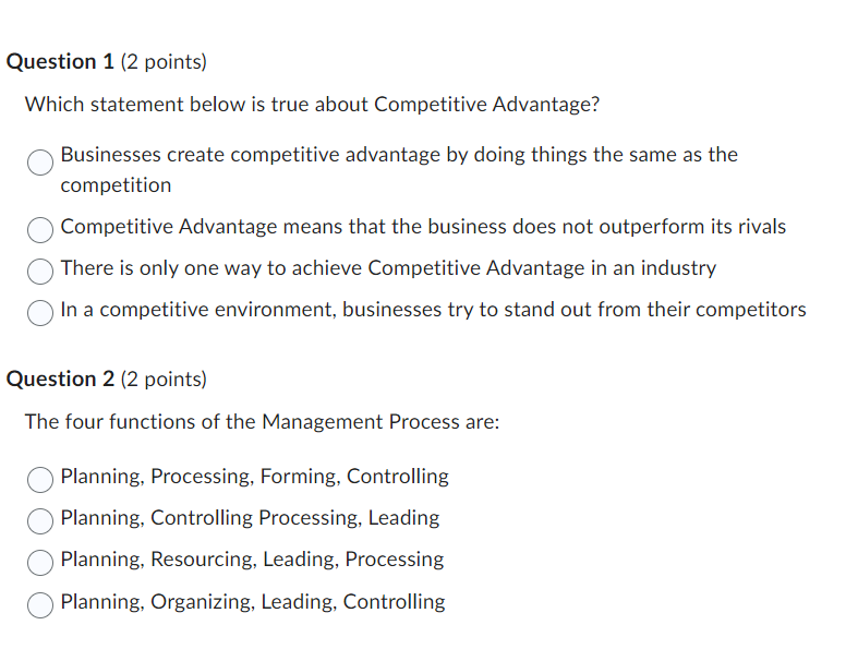  Question 1(2 points) Which statement below is true about Competitive Advantage?