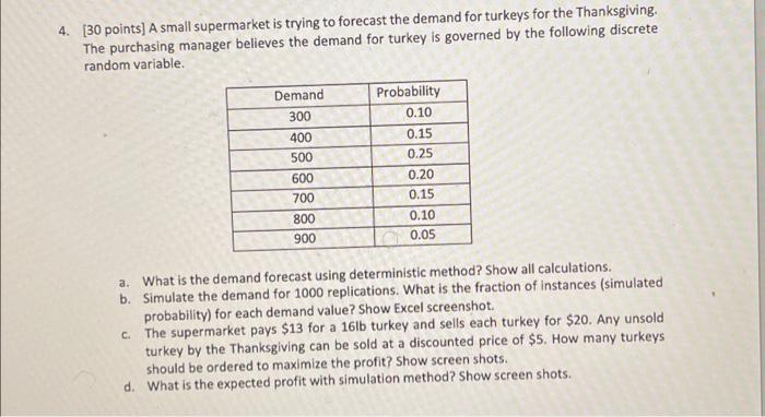 show excel work and steps 4. [ 30 points] A small supermarket