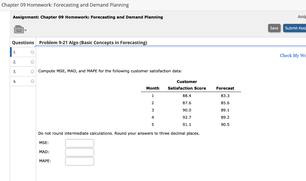 Chapter 09 Homework: Forecasting and Demand Planning Assignment: Chapter 09 Homework: