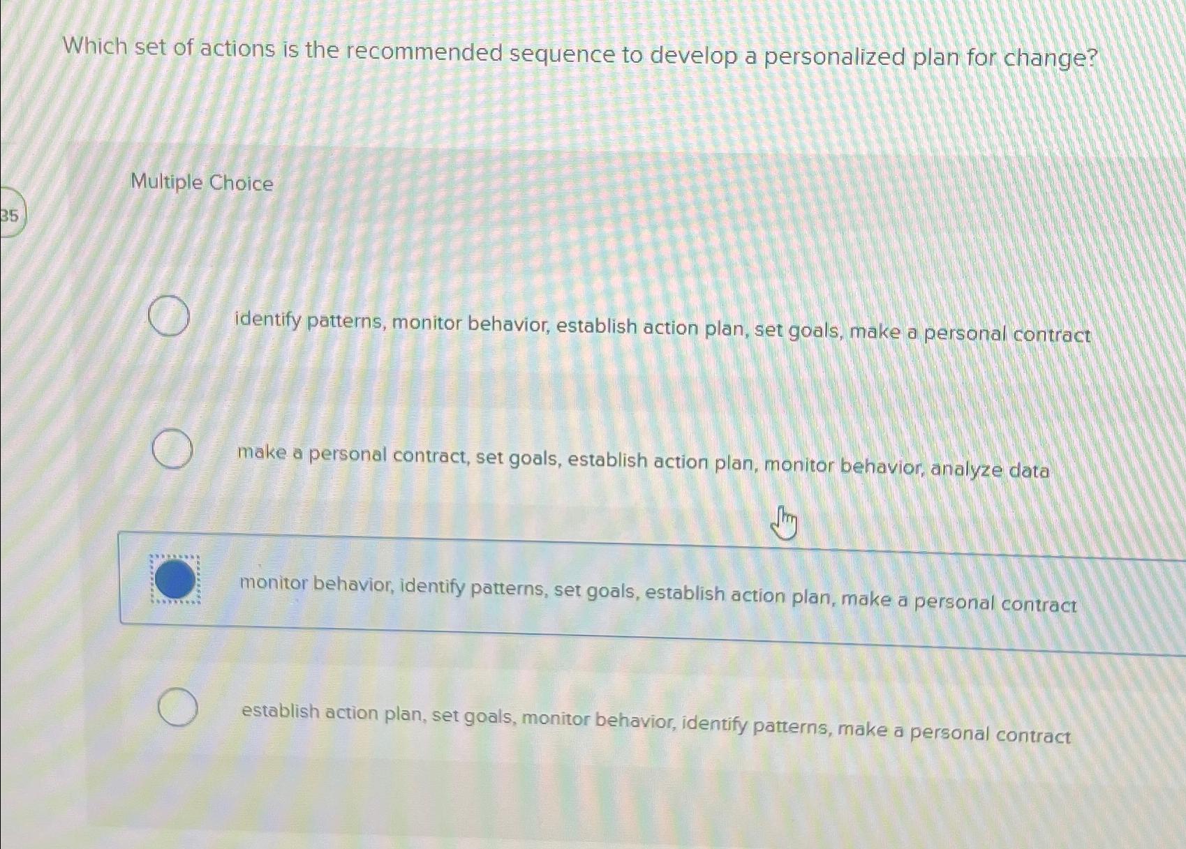 Which set of actions is the recommended sequence to develop a