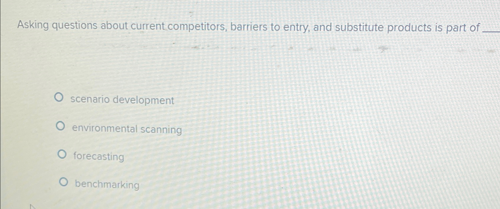  Asking questions about current competitors, barriers to entry, and substitute products