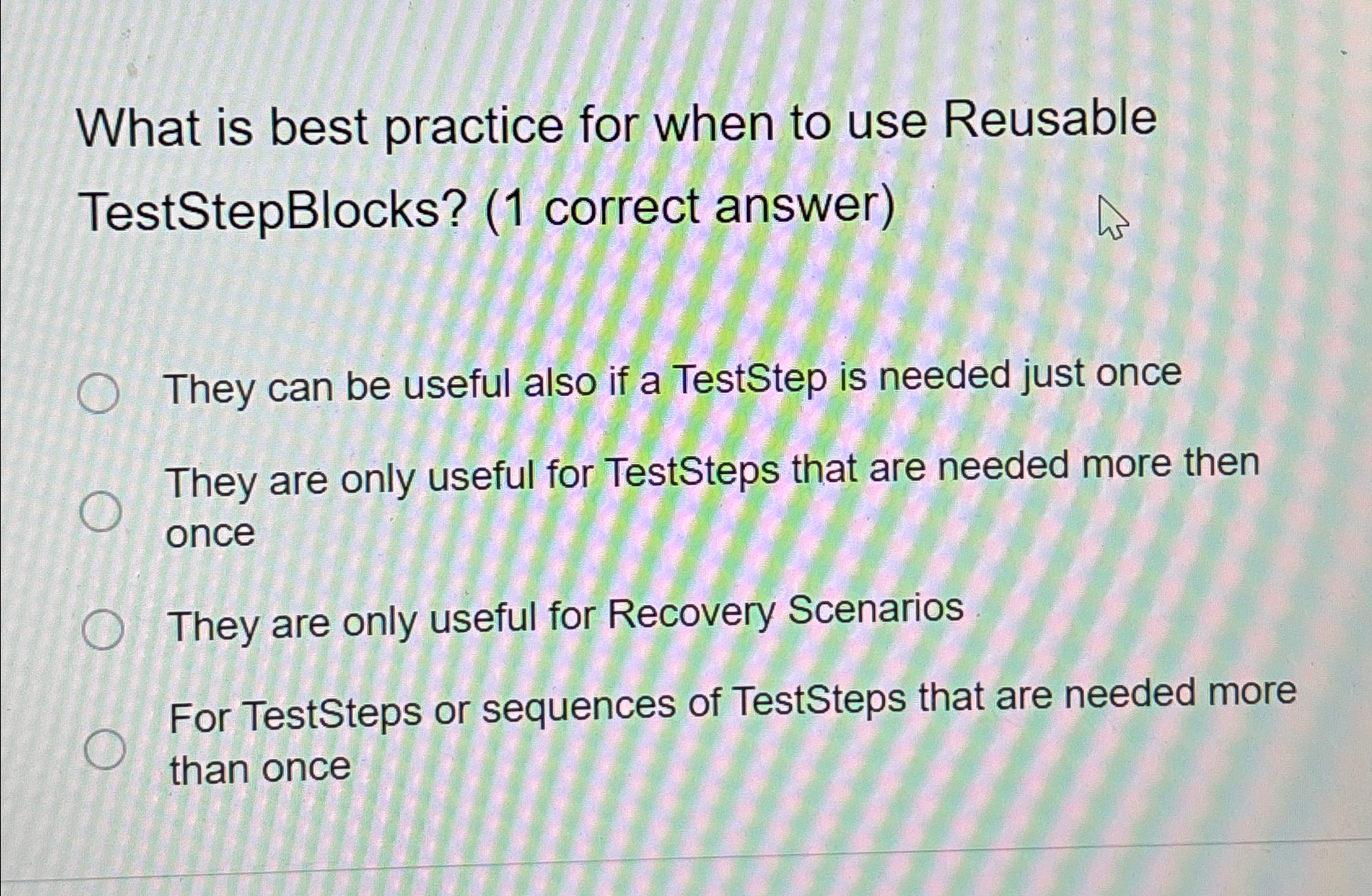  What is best practice for when to use Reusable TestStepBlocks? (1