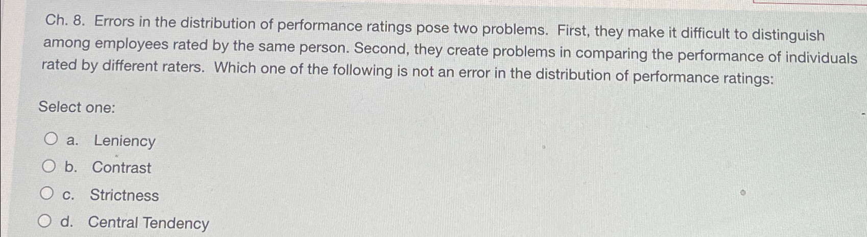  Ch.8. Errors in the distribution of performance ratings pose two problems.