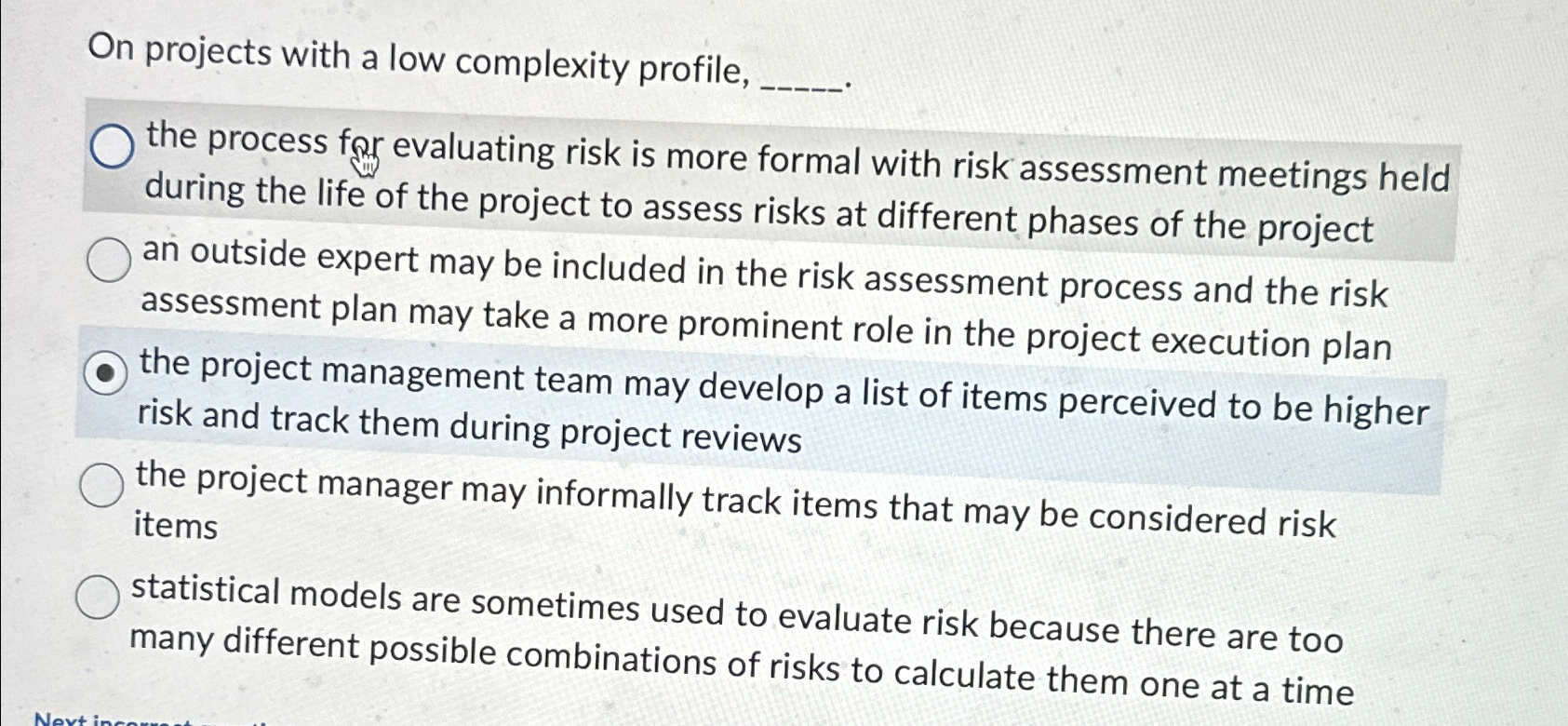  On projects with a low complexity profile, the process for evaluating
