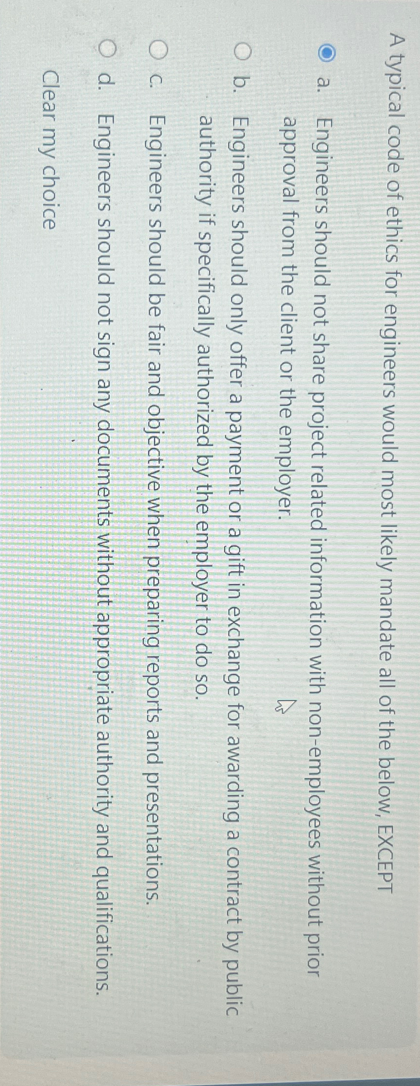  A typical code of ethics for engineers would most likely mandate