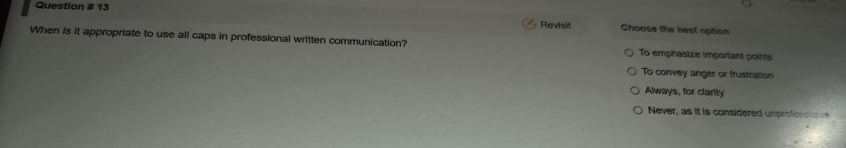  Question # 13 When is it appropriate to use all caps