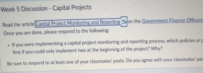  Week 5 Discussion - Capital Projects Read the article Capital Project