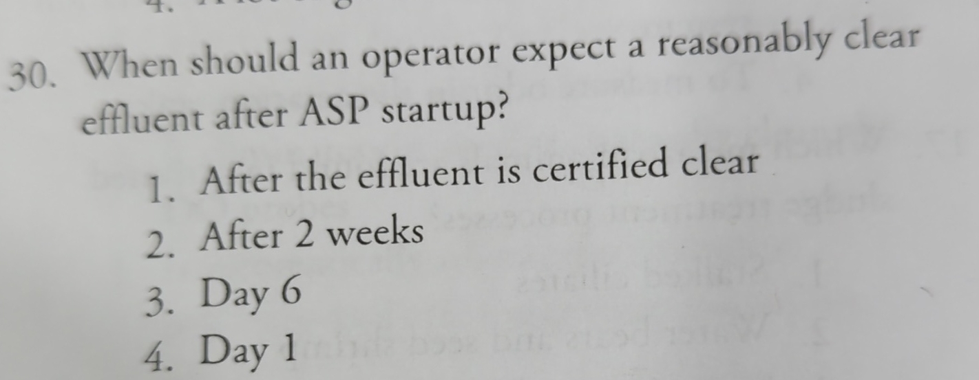  When should an operator expect a reasonably clear effluent after ASP