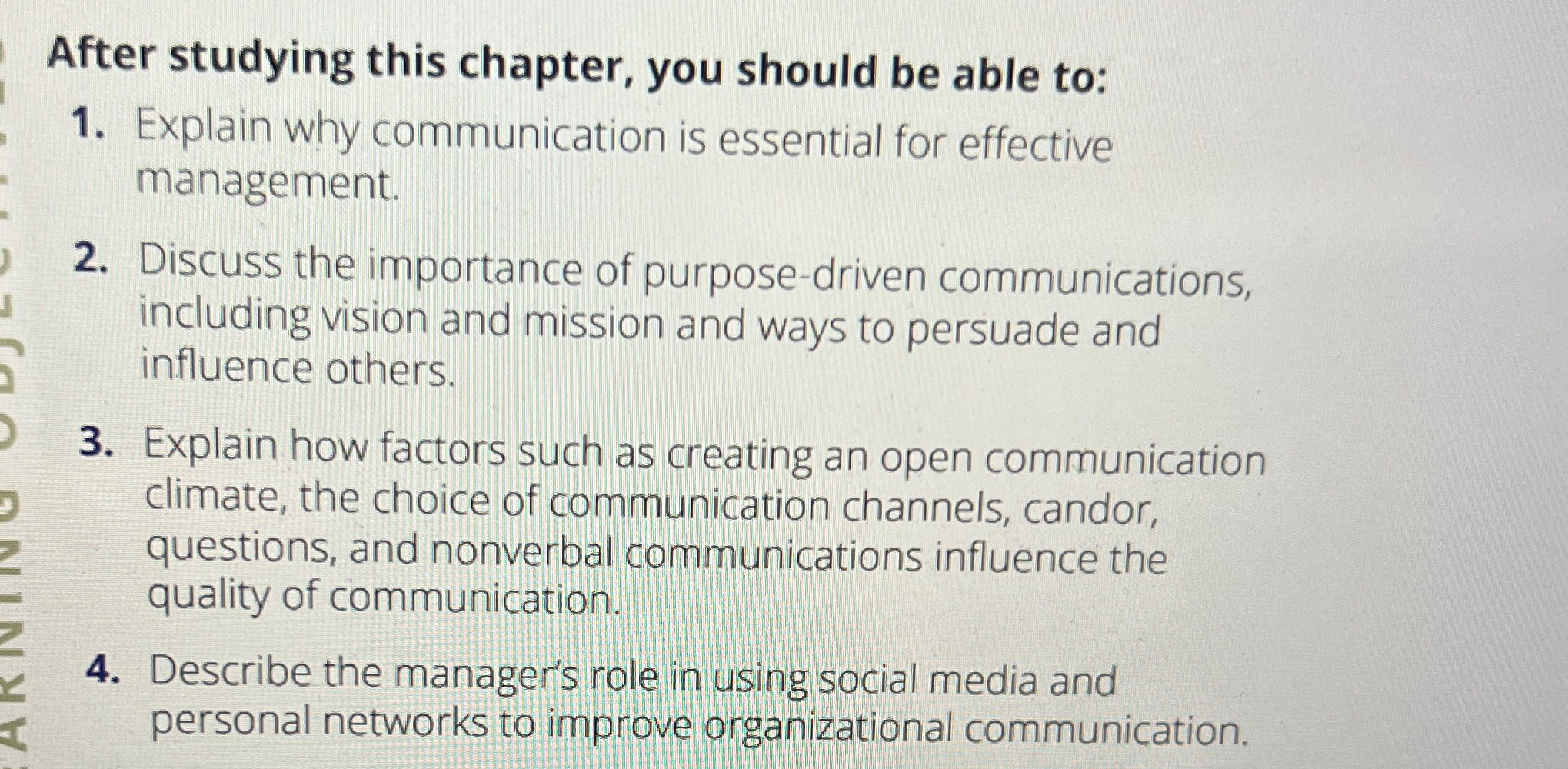  After studying this chapter, you should be able to: Explain why