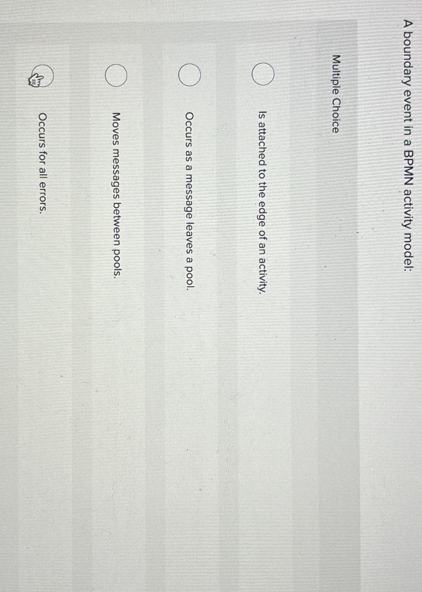  A boundary event in a BPMN activity model: Multiple Choice Is