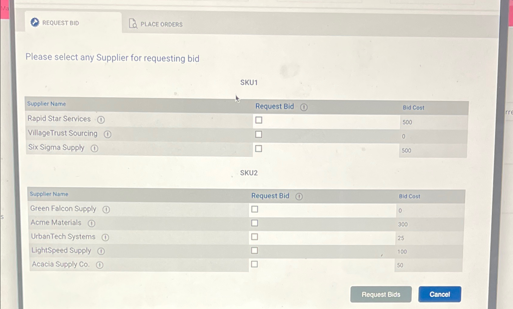  REQUEST BID PLACE ORDERS Please select any Supplier for requesting bid
