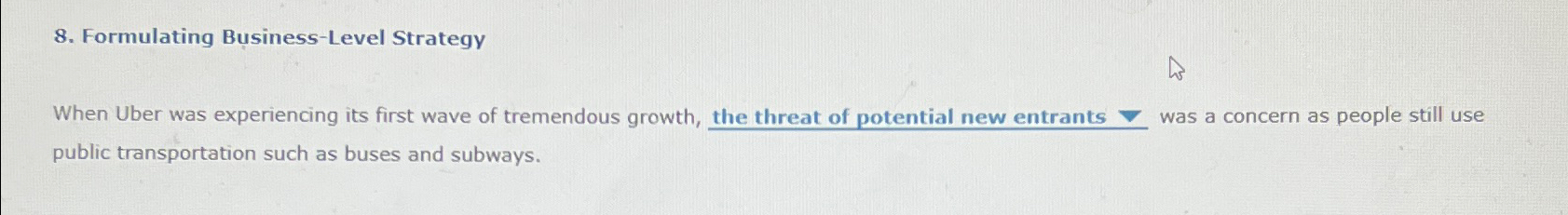  Formulating Business-Level Strategy When Uber was experiencing its first wave of
