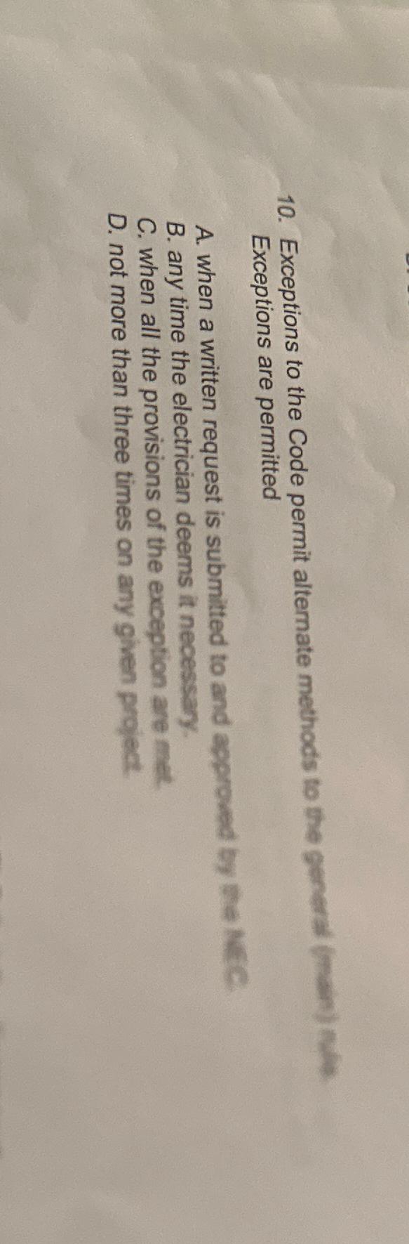  Exceptions to the Code permit alternate methods to the general (man)