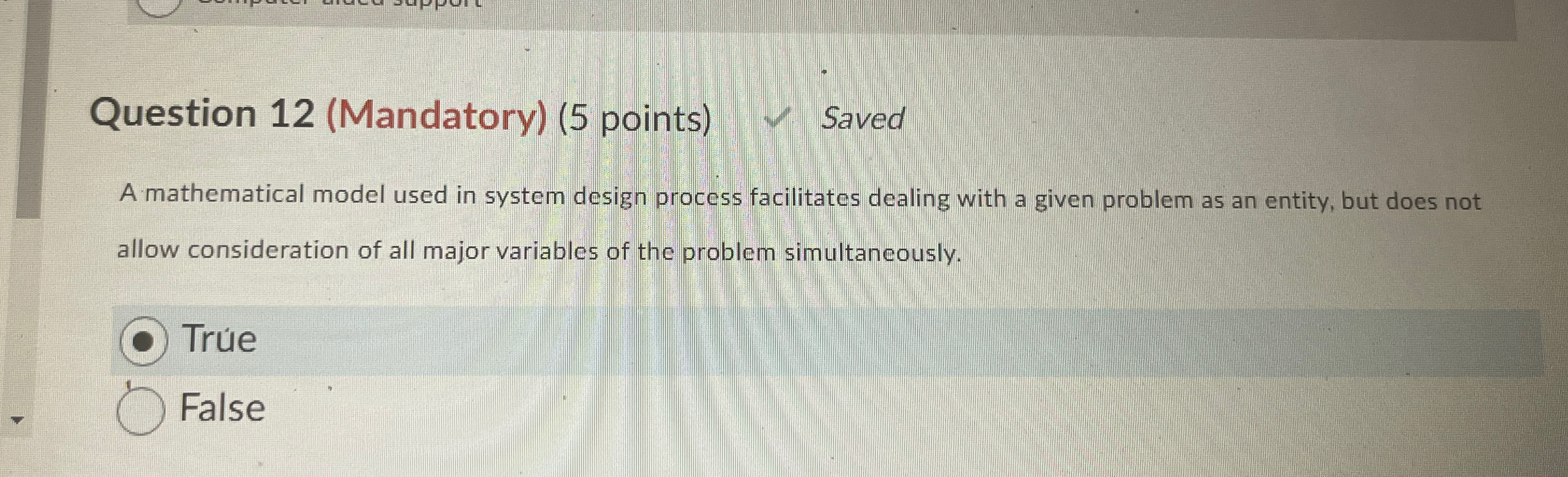 Question 12(Mandatory)(5 points) A mathematical model used in system design process