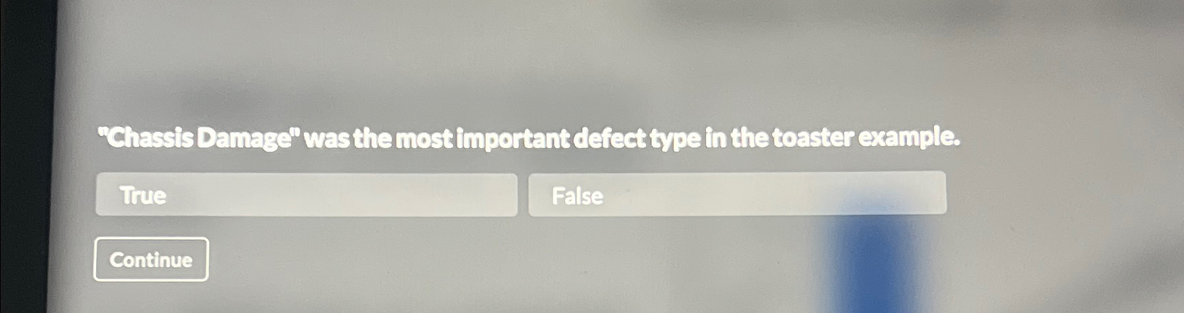  "Chassis Damage" was the most important defect type in the toaster