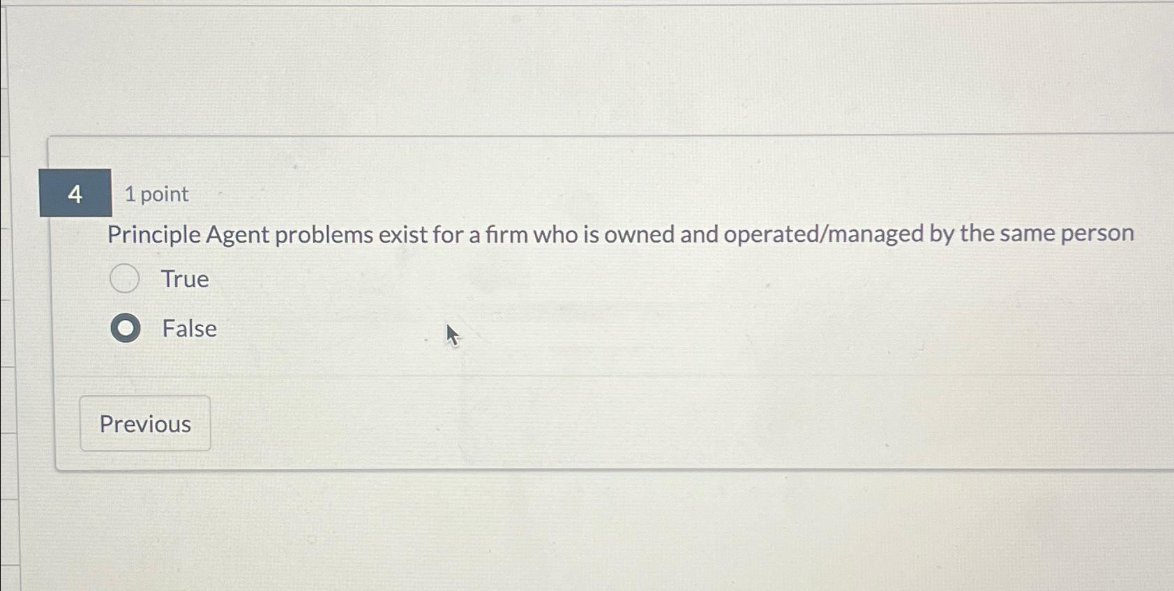  4 point Principle Agent problems exist for a firm who is