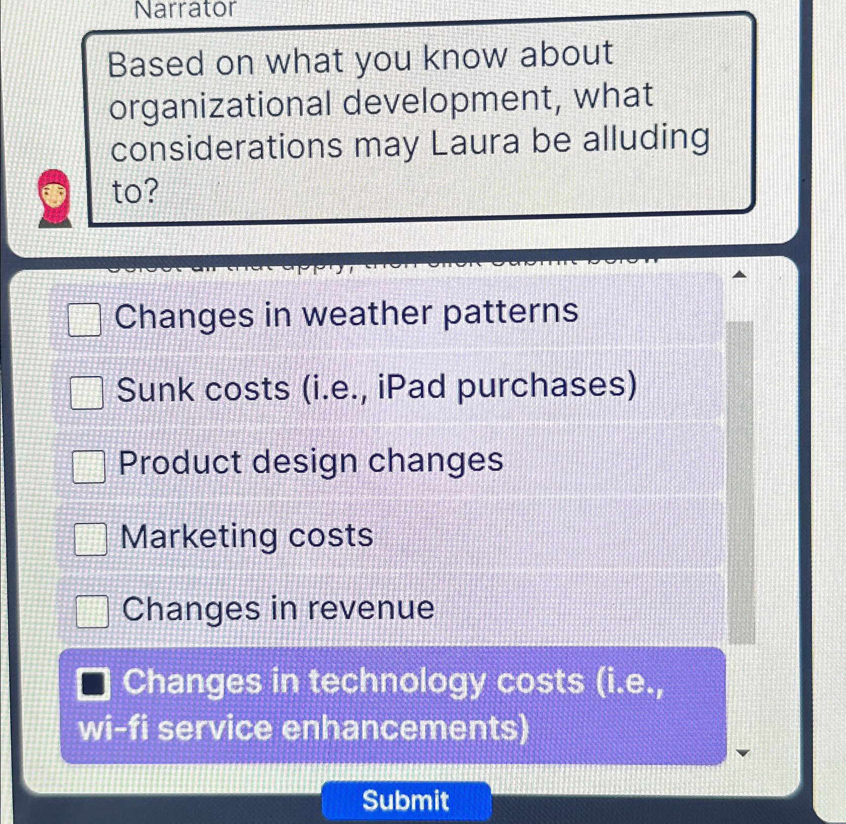 Narrator Based on what you know about organizational development, what considerations