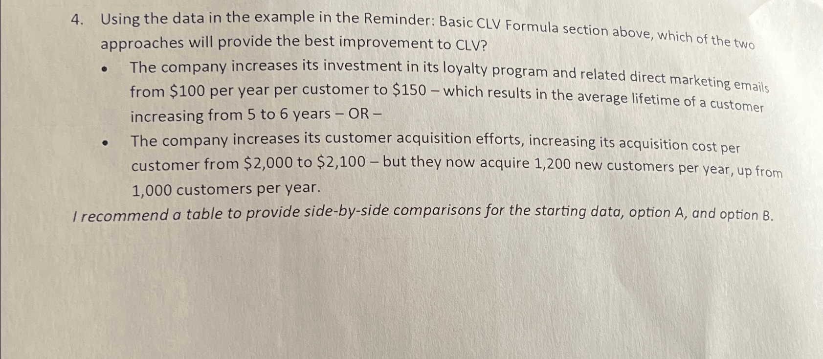  Using the data in the example in the Reminder: Basic CLV