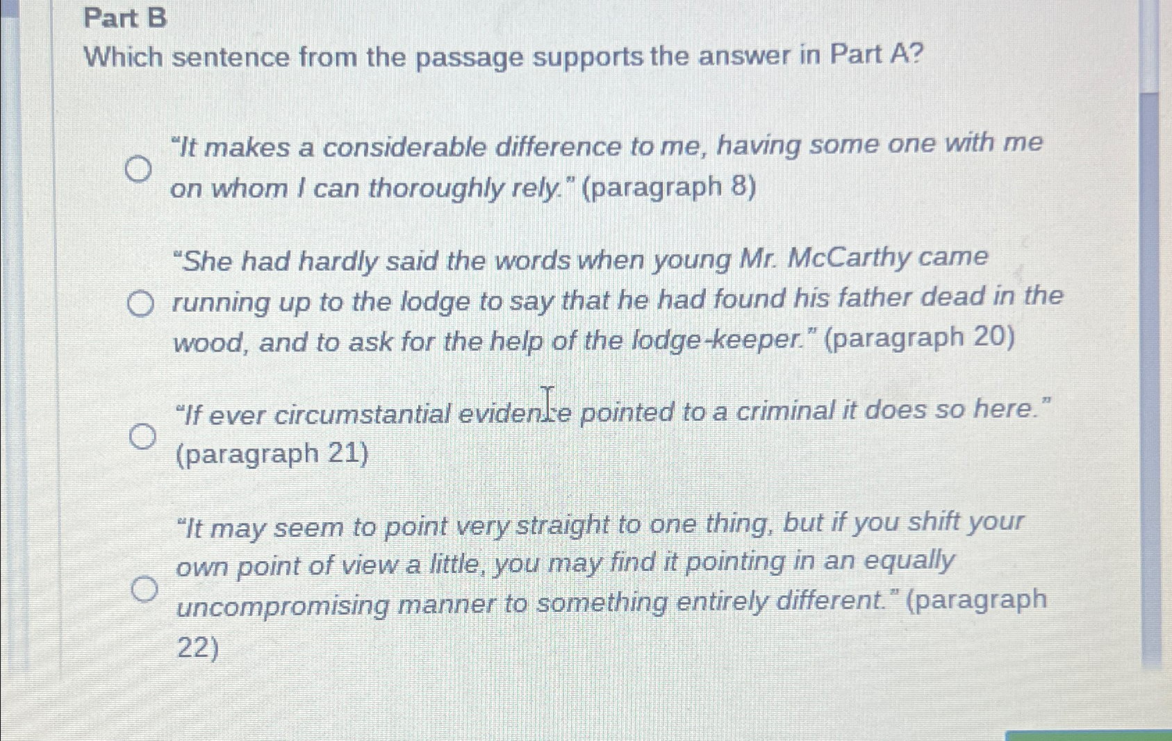  Part B Which sentence from the passage supports the answer in